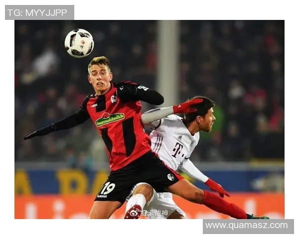 拜仁慕尼黑对阵弗莱堡精彩直播全程回顾与赛后分析